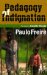 Pedagogy Of Indignation cover