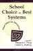 School Choice or Best Systems : What Improves Education? cover