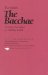 The Bacchae : In a New Translation by Nicholas Rudall cover