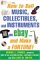 How To Sell Music, Collectibles, And Instruments On Ebay . . . And Make A Fortune! cover