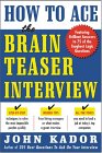 How to Ace the Brain Teaser Interview [Click for larger image]