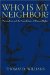 Who Is My Neighbor : Personalism And The Foundations Of Human Rights cover
