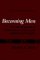 Becoming Men : The Development of Aspirations, Values, and Adaptational Styles cover