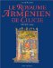 Le Royaume Armenien De Cilicie : XIIe-XIVe Siecle cover