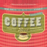 The Coffee Book : Anatomy of an Industry from Crop to the Last Drop [Click for larger image]