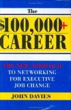 $100,000+ Career : The Power of Networking for Executive Job Change [Click for larger image]