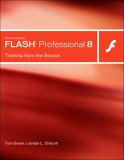 Macromedia Flash Professional 8 : Training from the Source [Click for larger image]
