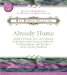 Already Home : Radiant Wisdom And Life-changing Meditations from Ramana Maharshi, Sri Nisargadatta, And Teachers of the Advaita Tradition cover