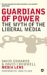  Guardians of Power: The Myth of the Liberal Media