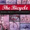 The Bicycle : Boneshakers, Highwheelers and Other Celebrated Cycles cover