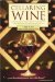 Cellaring Wine : Managing Your Wine Collection...to Perfection cover