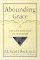 Abounding Grace : An Anthology of Wisdom cover