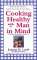  Cooking Healthy With a Man in Mind