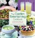 The Garden Entertaining Cookbook : Recipes and Menus for Casual Dining Outdoors cover