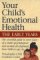  Your Child's Emotional Health: The Early Years