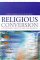  Religious Conversion: Contemporary Practices and Controversies