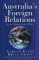  Australia's Foreign Relations: In the World of the 1990s