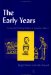 The Early Years : Assessing and Promoting Resilience in Vulnerable Children cover