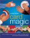 Card Magic : How to Shuffle, Control and Force Cards, Including Special Gimmicks and Advanced Flourishes cover