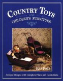 Country Toys & Children's Furniture : Antique Designs With Complete Plans & Instructions [Click for larger image]