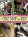 Cherry Hill's Horse Care for Kids cover