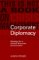 Corporate Diplomacy : Strategy for a Volatile, Fragmented Business Environment cover