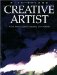 The Creative Artist : A Fine Artist's Guide to Expanding Your Creativity and Achieving Your Artistic Potential cover