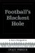 Football's Blackest Hole : A Fan's Perspective cover
