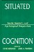Situated Cognition : Social, Semiotic, and Psychological Perspectives cover