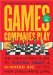 Games Companies Play : The Job Hunter's Guide to Playing Smart & Winning Big in the High-Stakes Hiring Game cover