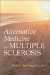 Alternative Medicine and Multiple Sclerosis cover