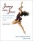 Jump into Jazz : The Basics and Beyond for the Jazz Dance Student cover