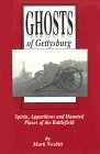 Ghosts of Gettysburg : Spirits, Apparitions and Haunted Places of the Battlefield [Click for larger image]