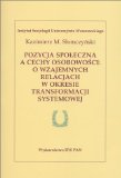 Pozycja Spoeczna a Cechy Osobowosci : O Wzajemnych Relacjach W Okresie Transformacji Systemowej [Click for larger image]