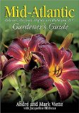 Mid-Atlantic Gardener's Guide : Delaware, Maryland, Virginia, Washington, D.C [Click for larger image]