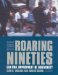 The Roaring Nineties : Can Full Employment Be Sustained cover