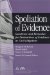 Spoliation of Evidence : A Practitioner's Guide to Sanctions and Remedies for Destruction of Evidence in Civil Litigation cover