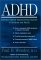 Adhd : Attention-Deficit Hyperactivity Disorder in Children and Adults cover