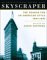 Skyscraper : The Search for an American Style 1891-1941 cover
