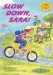 Slow Down, Sara! cover