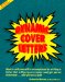 Dynamic Cover Letters : How to Sell Yourself to an Employer by Writing a Letter That Will Get Your Resume Read, Get You an Interview, and Get You the Job cover