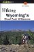 Hiking Wyoming's Cloud Peak Wilderness : Wyoming's Cloud Peak Wilderness cover