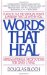 Words That Heal : Affirmations and Meditations for Daily Living cover
