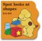Spot Looks at Shapes cover