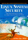 Linux System Security : An Administrator's Guide to Open Source Security Tools [Click for larger image]