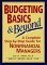 Budgeting Basics & Beyond: A Complete Step-By-Step Guide for Nonfinancial Managers
