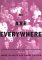 We Are Everywhere : A Historical Sourcebook in Gay and Lesbian Politics cover