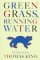 Green Grass, Running Water cover