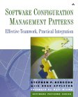 Software Configuration Management Patterns : Effective Teamwork, Practical Integration [Click for larger image]