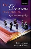 The Drama Handbook : A Guide to Reading Plays [Click for larger image]